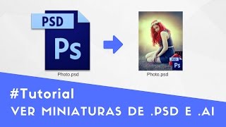 Como vizualizar miniaturas de arquivos PSD e AI e INDD  PSD Codec [upl. by Picker]