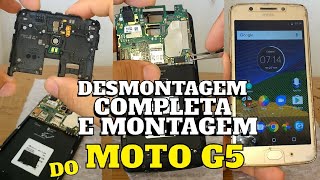 DESMONTAGEM COMPLETA E MONTAGEM DO MOTO G5  XT1672  TEC PRÓ CELL [upl. by Jarin796]