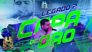 Legado 7 Copa de Oro En Vivo [upl. by Robaina]