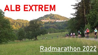 ALB EXTREM Radmarathon 2022 [upl. by Atiloj]