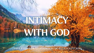 INTIMACY WITH GOD  Instrumental Worship amp Scriptures with Autumn Nature 🍁 Christian Harmonies [upl. by Halvaard]