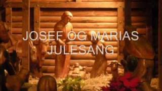 Josef og Marias Julesang HP Kårstad og PKPrytz [upl. by Anabella]