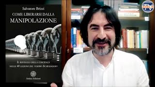 Salvatore Brizzi – Libro Come liberarsi dalla manipolazione [upl. by Ainot]