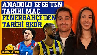 Real MadridAnadolu Efes Maçında 4 Rekor Fenerbahçenin Kazandıran Planı  Hava Atışı [upl. by Denae]