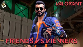 Friends Vs Viewers  Lol Gang  Valorant Live Lolgamer Tamil [upl. by Yelir]