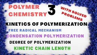 Kinetics of Polymerization  Free Radical ampCondensation Polymerization  with solutions csirnet exam [upl. by Dlareg]