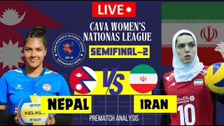 NEPAL VS IRAN VOLLEYBALL  CAVA WOMENS NATIONAS CHAMPIONSHIP  SEMIIFINAL2 Prematch analysis [upl. by Adnalahs]