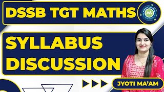 Dsssb Tgt Maths Syllabus and Strategy Discussion by Jyoti Mam Achievers Academy Tgt Maths Dsssb [upl. by Adidnac]