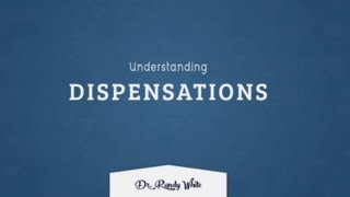 Understanding Dispensations  Session 1  Introduction to Dispensationalism  Dr Randy White [upl. by Namlas722]