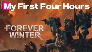 My First Four Hours in The Forever Winter  Streamed 9242024 [upl. by Yllitnahc]