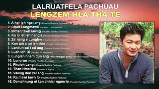 LALRUATFELA PACHUAU LENGZEM HLA THATE Audio Formatted [upl. by Phelips778]