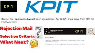 KPIT Rejection Mail💥💥 Regret Mail from KPIT WHY REJECTED [upl. by Ainivad]