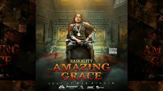 Raskality  Amazing Grace  Seat Of War Riddim [upl. by Ellenuahs]