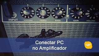 Tutorial  Conectar PC em Amplificador [upl. by Kavita]