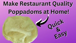 How To Make Poppadoms  Restaurant Style [upl. by Aliwt250]