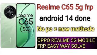 Realme c65 5g rmx3997 frp bypass android 14 new methode oppo realme 5g android 14 15 frp new fix [upl. by Meng]