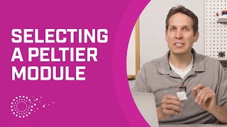 How to Select a Peltier Module [upl. by Johen]