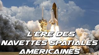 LA NAVETTE SPATIALE AMÉRICAINE [upl. by Newbill]