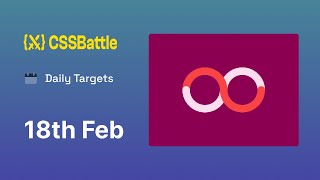 CSS Battle  Daily Target 18th February 2024 solution  CSS Challenge [upl. by Esenaj]