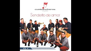 COMO CUMBANCHERO QUE SOY Cumbancheros Orquesta [upl. by Ahsaeit]