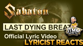 Lyricist Reats to Sabaton  Last Dying Breath  JTMM Reacts [upl. by Avrit]