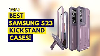 5 Best Samsung S23 Kickstand Cases🔥🔥✅ [upl. by Nohj]