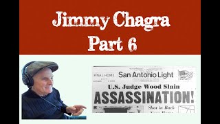 The Jimmy Chagra Story Part 6 [upl. by Itsyrk]