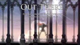 Out There  Disneys The Hunchback Of Notre Dame  female cover by Elsie Lovelock [upl. by Hett391]