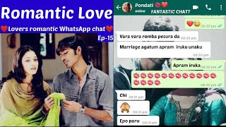 Lovers romantic WhatsApp chat tamil chat romantic chat love chat FANTASTICCHATT [upl. by Johannes430]