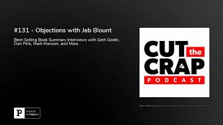 131  Objections with Jeb Blount [upl. by Jakoba]