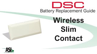 DSC Wireless Slim door Contact battery replacement [upl. by Haines]