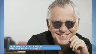 Hora da Venenosa produtor musical Nelson Motta passa por cirurgia na medula [upl. by Euqor]