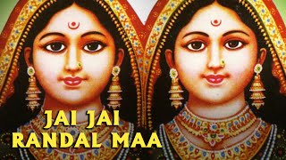 Jai Jai Randal Maa  Randal Maa Ni Chundadi  Maa Randal Gujarati Devotional Songs [upl. by Notsnhoj]