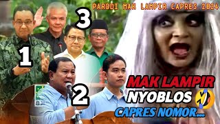 GEMPAR SEJAGAD ‼️ MAK LAMPIR NYOBLOS PASANGAN CAPRES NO ❓  PARODI SEMPAL 2023 [upl. by Tomchay]