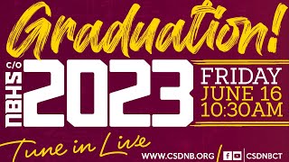 CSDNB Class of 2023 Graduation [upl. by Nilesoy903]