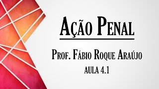 Ação Penal  Aula 41  Curso de Direito Processual Penal [upl. by Atilek267]