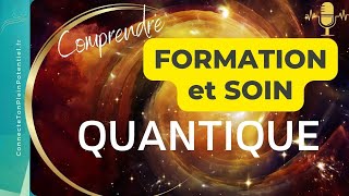 Therapie quantique  Comprendre les Soins et les Formations [upl. by Gelya206]