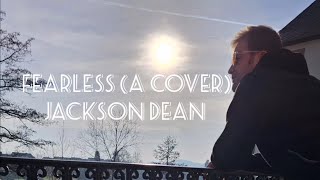 Fearless A Cover  Jackson Dean [upl. by Kenrick]