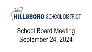 School Board Meeting September 24 2024 Hillsboro School District [upl. by Gar]