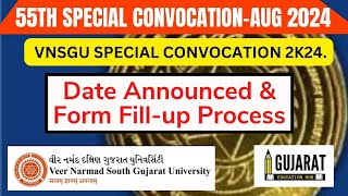 VNSGU 55Th Special Convocation Aug2024  Degree Certificate form fill up process 2024  vnsgu [upl. by Nivets575]