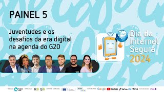 SID 2024 Juventudes e os desafios da era digital na agenda do G20 [upl. by Welford144]