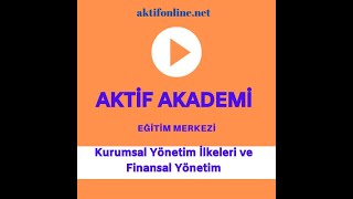 Kurumsal Yönetim İlkeleri ve Finansal Yönetim Ders Videosu [upl. by Rehpretsirhc]