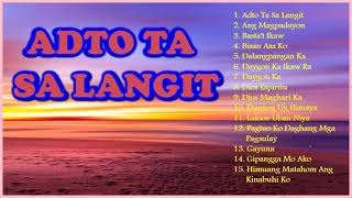 Bisaya Song Of Praise  Christian Songs Bisaya  Adto Ta Sa Langit [upl. by Ulric]