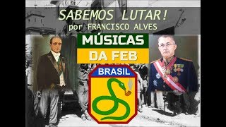 Sabemos lutar  Marcha da FEB [upl. by Amrak]