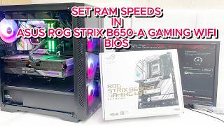 How to Set ram speeds in Asus rog strix b650a gaming wifi Bios  Set ram speeds in windows [upl. by Aneer]