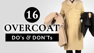 16 Overcoat Dos amp Donts  Gentlemans Gazette [upl. by Stclair]