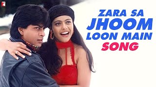 Lyrical  Zara Sa Jhoom Loon Main  Dilwale Dulhania Le Jayenge  Shah Rukh Khan Kajol  DDLJ Songs [upl. by Rede245]