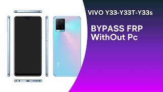 Vivo Y33Y33sY33t Frp Bypass  Android 13  Without Pc New Method 2024 [upl. by Jehias]