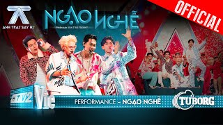 NGẠO NGHỄ  Atus Isaac RHYDER HURRYKNG  Anh Trai Say Hi Performance [upl. by Sarson]