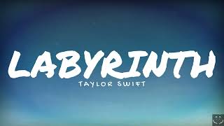 Taylor Swift  Labyrinth Lyrics 1 Hour [upl. by Iolanthe]